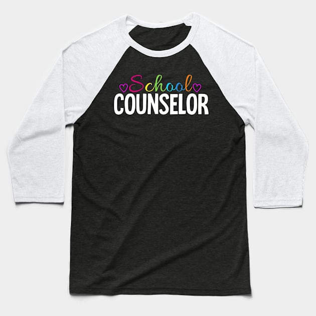 School Counselor Appreciation Teachers Gift Baseball T-Shirt by 2blackcherries